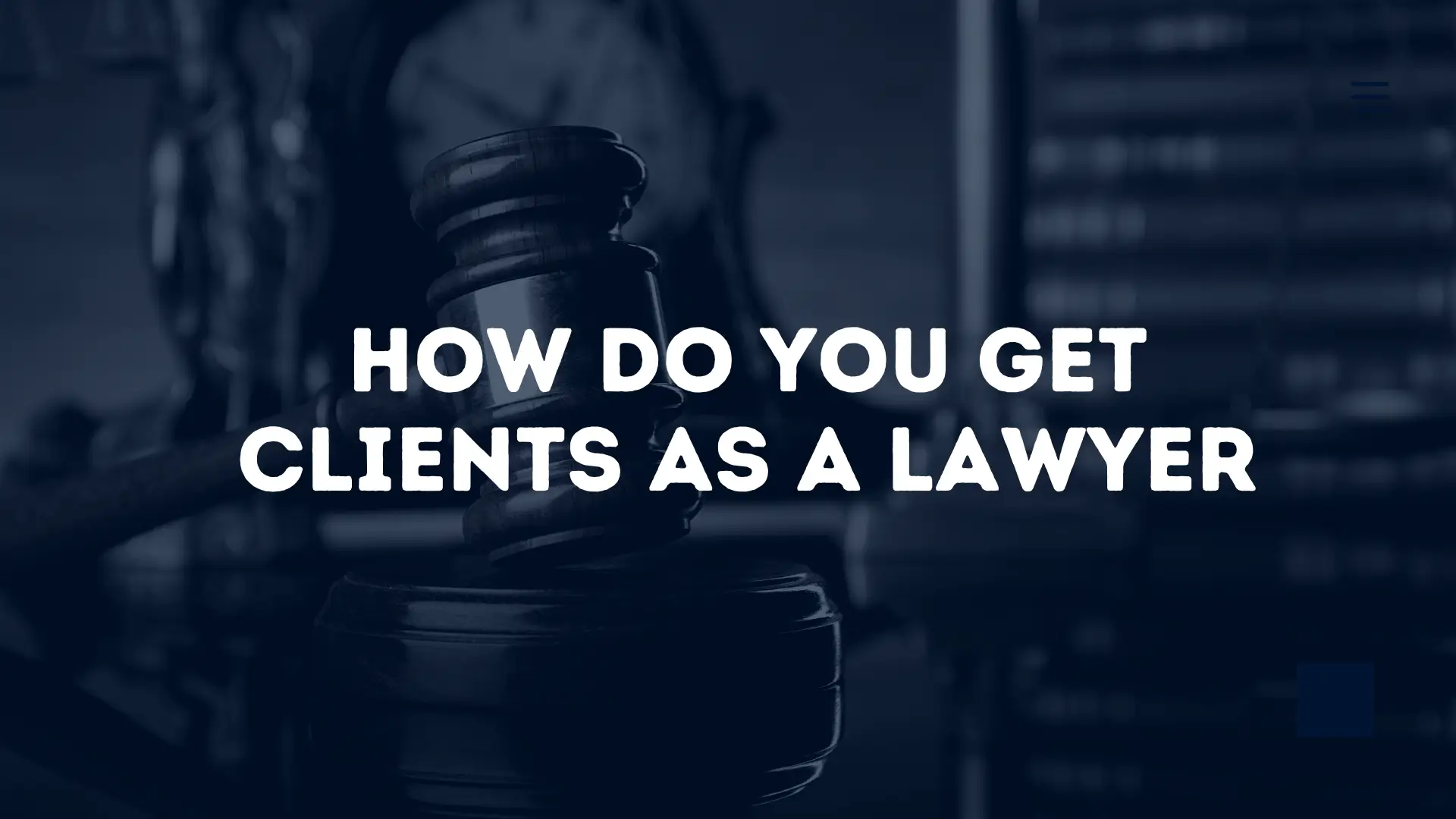 How do you get clients as a Lawyer